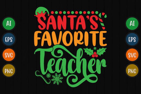 Download Santa's Favorite Teacher Graphic Design - Graphic design Collection